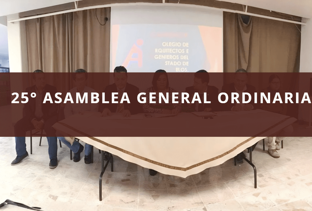 25° ASAMBLEA GENERAL ORDINARIA