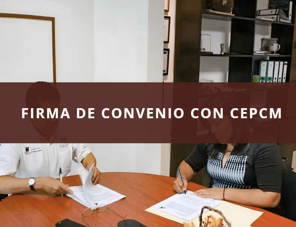 FIRMA DE CONVENIO CON CEPCM