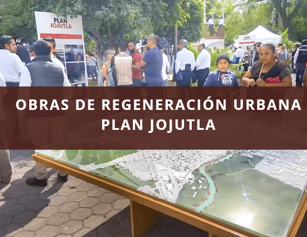 OBRAS DE REGENERACIÓN URBANA PLAN JOJUTLA